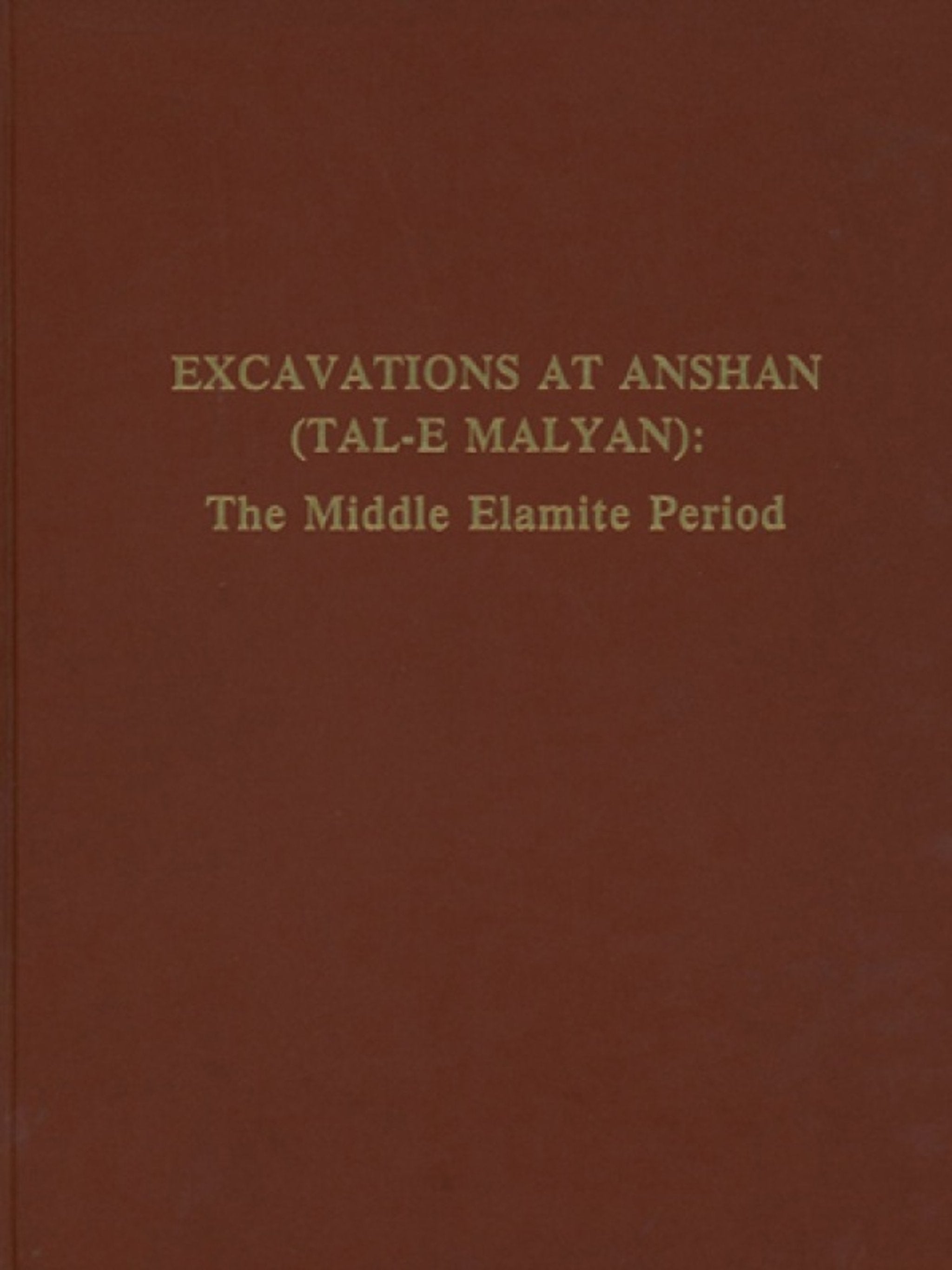Cover image for Excavations at Anshan (Tal-e Malyan) ISBN 9780924171222